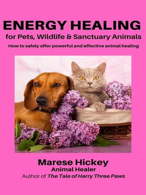 cover image of Energy Healing for Pets, Wildlife & Sanctuary Animals